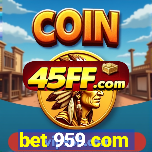 bet 959 com